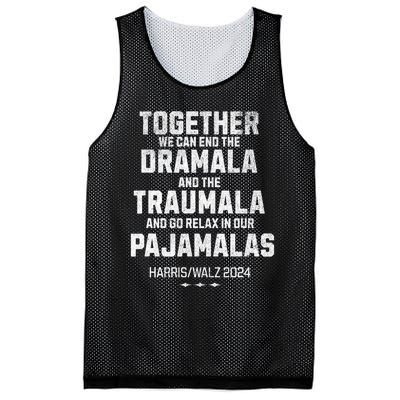 Kamala Harris Walz 2024 We Can End Dramala Traumala Mesh Reversible Basketball Jersey Tank