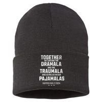 Kamala Harris Walz 2024 We Can End Dramala Traumala Sustainable Knit Beanie