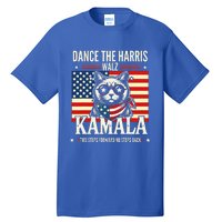 Kamala Harris Walz 2024 Waltz Dance 2 Steps Forward Not Back Tall T-Shirt