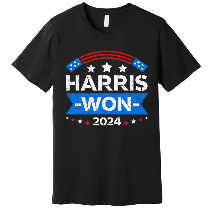 Kamala Harris Won 2024 Election Inauguration January 20 2025 Premium T-Shirt