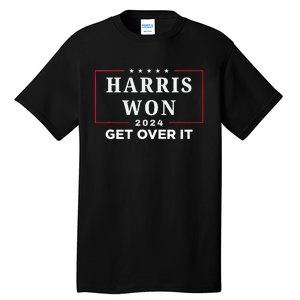 Kamala Harris Won Get Over It 2024 Election Victory We Won Tall T-Shirt