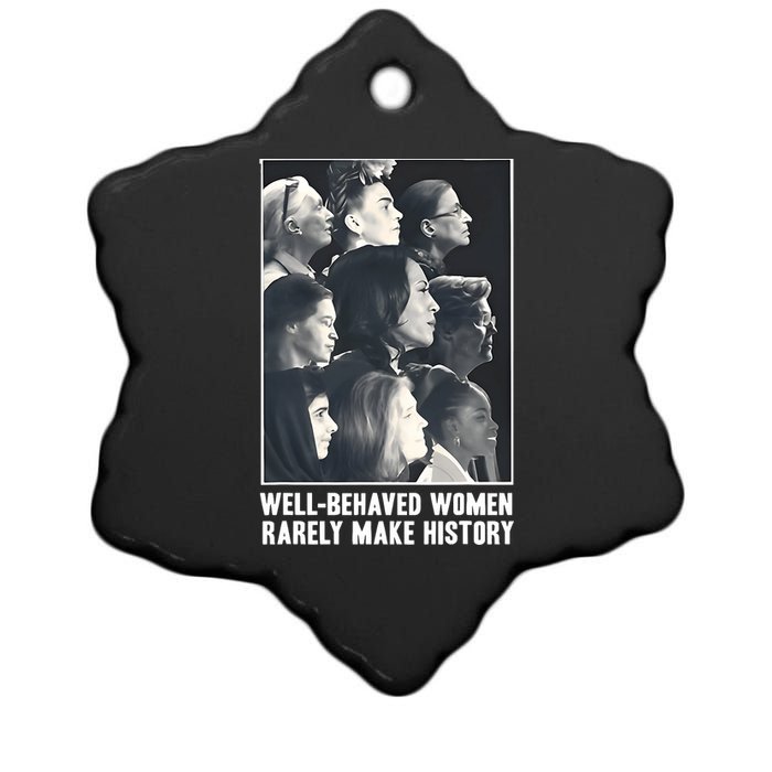 Kamala Harris Well Behaved Women Rarely Make History Ceramic Star Ornament