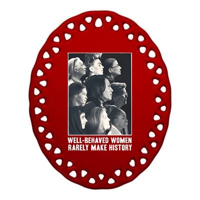 Kamala Harris Well Behaved Women Rarely Make History Ceramic Oval Ornament