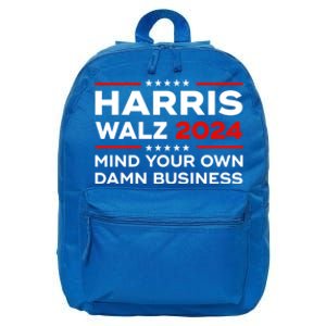 Kamala Harris Walz Waltz 2024 Mind Your Own Damn Business Gift 16 in Basic Backpack