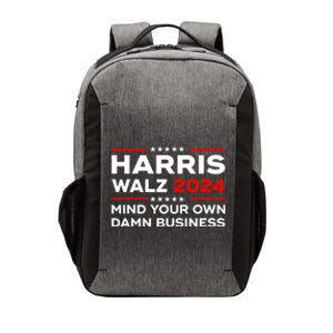 Kamala Harris Walz Waltz 2024 Mind Your Own Damn Business Gift Vector Backpack