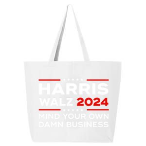 Kamala Harris Walz Waltz 2024 Mind Your Own Damn Business Gift 25L Jumbo Tote