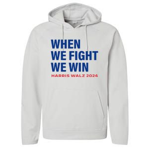 Kamala Harris Walz 2024 When We Fight We Win Election Waltz Performance Fleece Hoodie