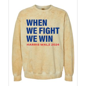 Kamala Harris Walz 2024 When We Fight We Win Election Waltz Colorblast Crewneck Sweatshirt