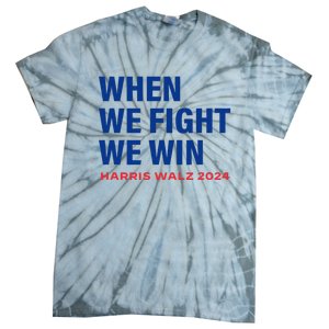 Kamala Harris Walz 2024 When We Fight We Win Election Waltz Tie-Dye T-Shirt