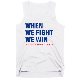 Kamala Harris Walz 2024 When We Fight We Win Election Waltz Tank Top