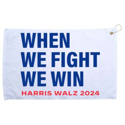 Kamala Harris Walz 2024 When We Fight We Win Election Waltz Grommeted Golf Towel