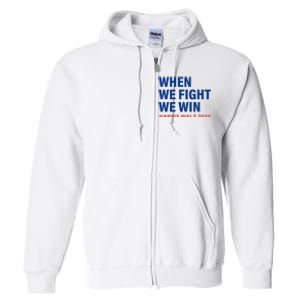 Kamala Harris Walz 2024 When We Fight We Win Election Waltz Full Zip Hoodie