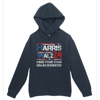 Kamala Harris Walz Waltz Mind Your Own Damn Business Gift Urban Pullover Hoodie