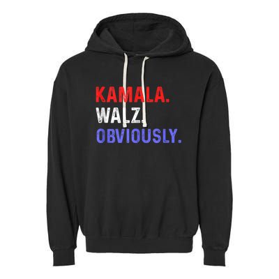 Kamala Harris Walz Obviously Garment-Dyed Fleece Hoodie