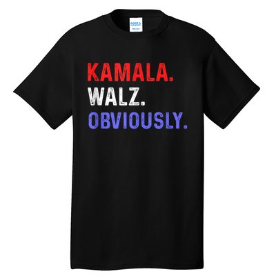 Kamala Harris Walz Obviously Tall T-Shirt