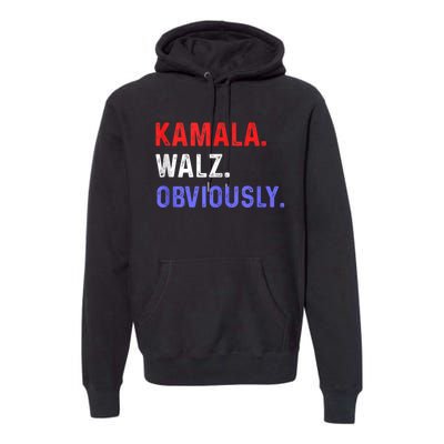 Kamala Harris Walz Obviously Premium Hoodie