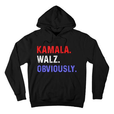 Kamala Harris Walz Obviously Tall Hoodie