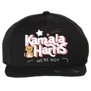 Kamala Harris WeRe Not Going Back Cat Design Gift Wool Snapback Cap