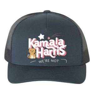 Kamala Harris WeRe Not Going Back Cat Design Gift Yupoong Adult 5-Panel Trucker Hat