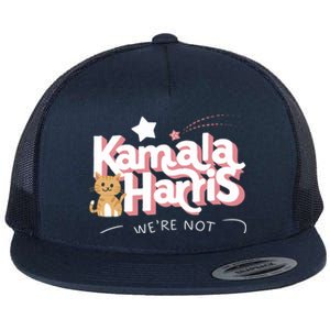 Kamala Harris WeRe Not Going Back Cat Design Gift Flat Bill Trucker Hat