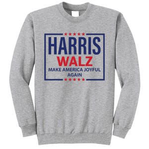 Kamala Harris Walz Make America Joyful 2024 Design Tall Sweatshirt