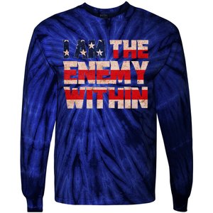 Kamala Harris Walz 2024 I Am The Enemy Within Tie-Dye Long Sleeve Shirt