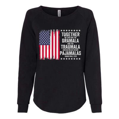 Kamala Harris Walz 2024 We Can End Dramala Traumala Womens California Wash Sweatshirt