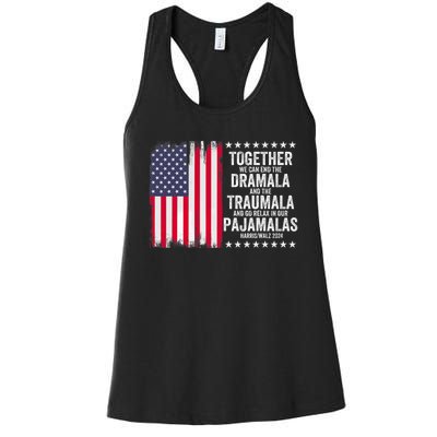 Kamala Harris Walz 2024 We Can End Dramala Traumala Women's Racerback Tank