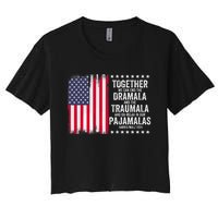 Kamala Harris Walz 2024 We Can End Dramala Traumala Women's Crop Top Tee