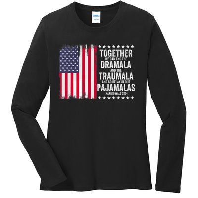 Kamala Harris Walz 2024 We Can End Dramala Traumala Ladies Long Sleeve Shirt