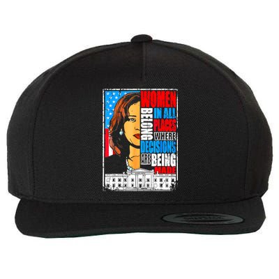 Kamala Harris Women Belong In Place Where Decisions Are Made Wool Snapback Cap