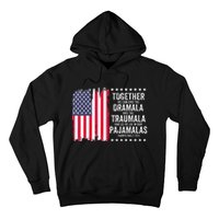 Kamala Harris Walz 2024 We Can End Dramala Traumala Hoodie