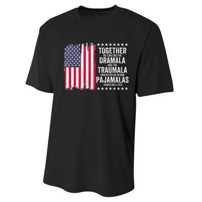 Kamala Harris Walz 2024 We Can End Dramala Traumala Performance Sprint T-Shirt