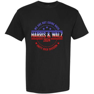 Kamala Harris Waltz 2024 We Are Not Going Back Garment-Dyed Heavyweight T-Shirt