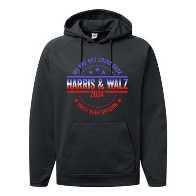 Kamala Harris Waltz 2024 We Are Not Going Back Performance Fleece Hoodie