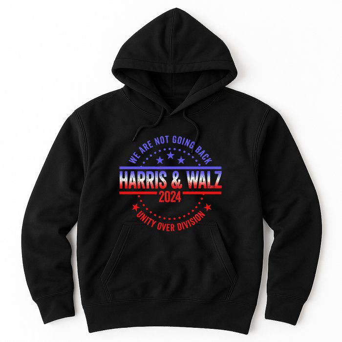 Kamala Harris Waltz 2024 We Are Not Going Back Hoodie