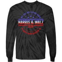 Kamala Harris Waltz 2024 We Are Not Going Back Tie-Dye Long Sleeve Shirt