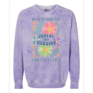 Kamala Harris Waltz 2024 Joyful Warrior Were Not Going Back Gift Colorblast Crewneck Sweatshirt