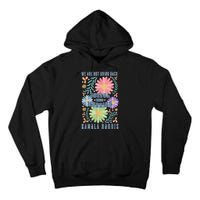 Kamala Harris Waltz 2024 Joyful Warrior Were Not Going Back Gift Tall Hoodie