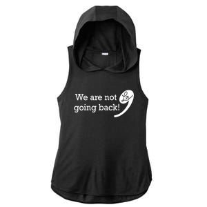 Kamala Harris Were Not Going Back Vote For 2024 President Gift Ladies PosiCharge Tri-Blend Wicking Draft Hoodie Tank