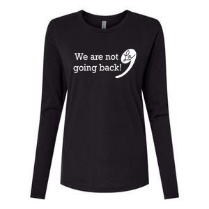 Kamala Harris Were Not Going Back Vote For 2024 President Gift Womens Cotton Relaxed Long Sleeve T-Shirt