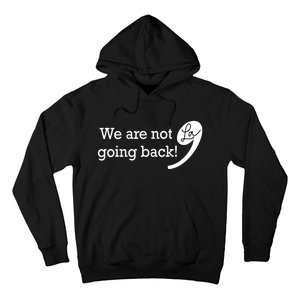 Kamala Harris Were Not Going Back Vote For 2024 President Gift Hoodie