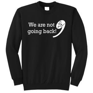 Kamala Harris Were Not Going Back Vote For 2024 President Gift Sweatshirt