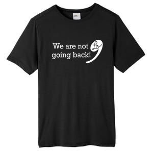 Kamala Harris Were Not Going Back Vote For 2024 President Gift Tall Fusion ChromaSoft Performance T-Shirt