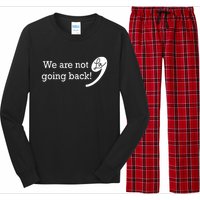 Kamala Harris Were Not Going Back Vote For 2024 President Gift Long Sleeve Pajama Set