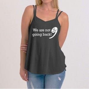 Kamala Harris Were Not Going Back Vote For 2024 President Gift Women's Strappy Tank