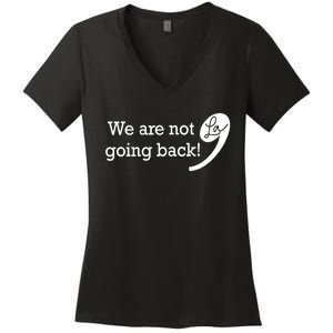 Kamala Harris Were Not Going Back Vote For 2024 President Gift Women's V-Neck T-Shirt