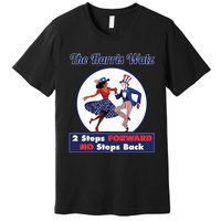 Kamala Harris Walz 2024 Waltz Dance 2 Steps Forward Not Back Premium T-Shirt