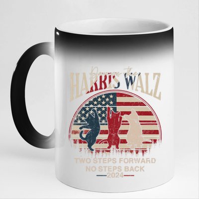 Kamala Harris Walz 2024 Waltz Dance 2 Steps Forward Not Back 11oz Black Color Changing Mug