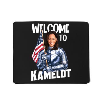 Kamala Harris Welcome To Kamelot Presidential Election 2024 Mousepad